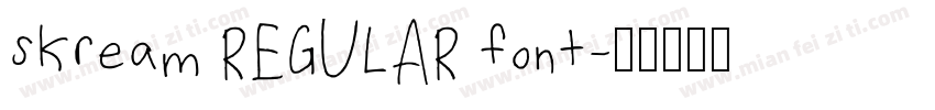 skream REGULAR font字体转换